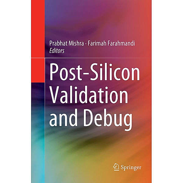 Post-Silicon Validation and Debug