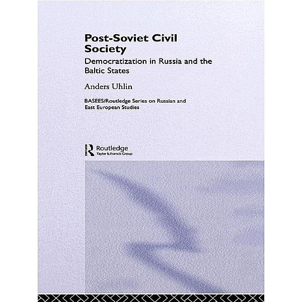 Post-Soviet Civil Society, Anders Uhlin