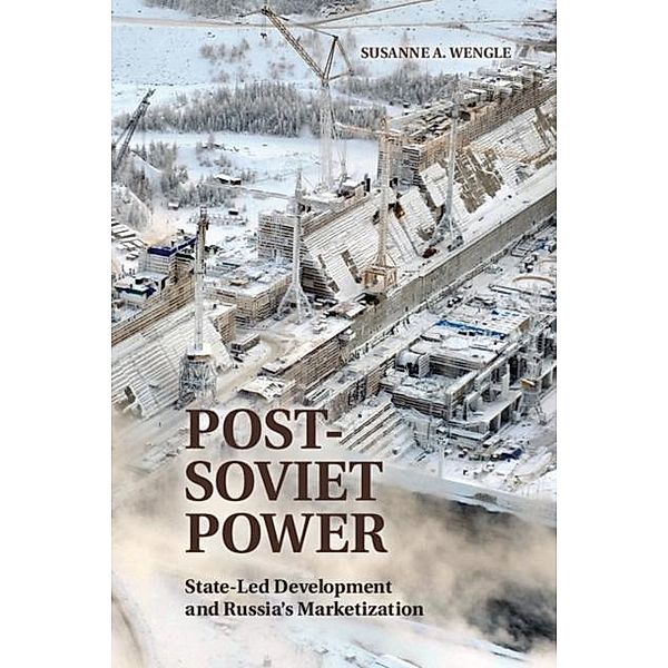 Post-Soviet Power, Susanne A. Wengle