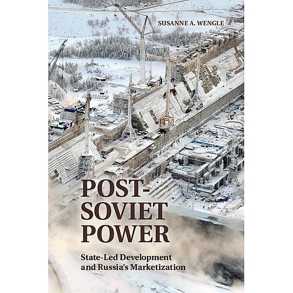 Post-Soviet Power, Susanne A. Wengle