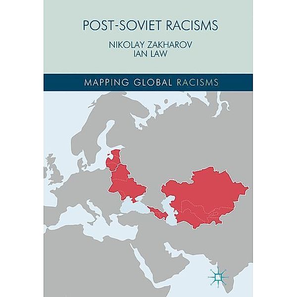 Post-Soviet Racisms, Ian Law, Nikolay Zakharov