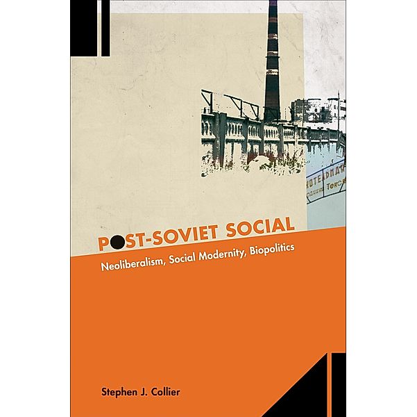 Post-Soviet Social, Stephen J. Collier