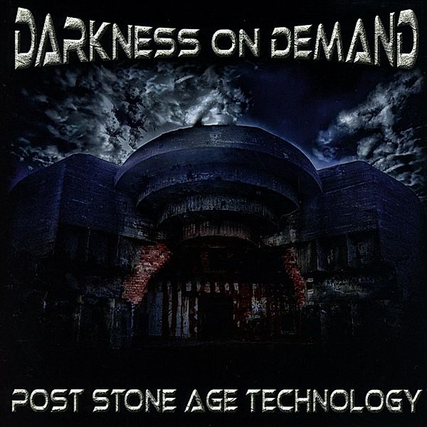Post Stone Age Technology, Darkness On Demand