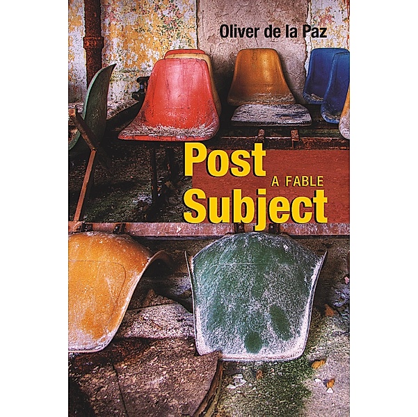 Post Subject, Oliver de la Paz