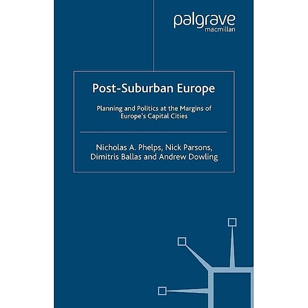 Post-Suburban Europe, Nicholas A. Phelps, N. Parsons, Dimitris Ballas, Andrew Dowling