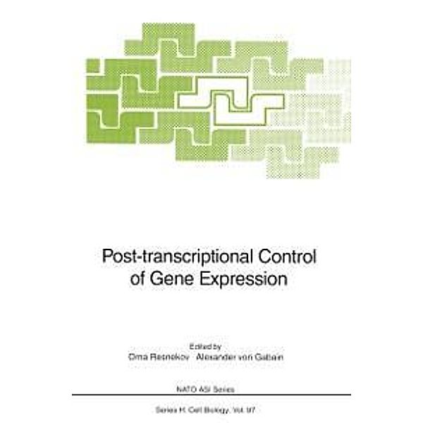 Post-transcriptional Control of Gene Expression / Nato ASI Subseries H: Bd.97