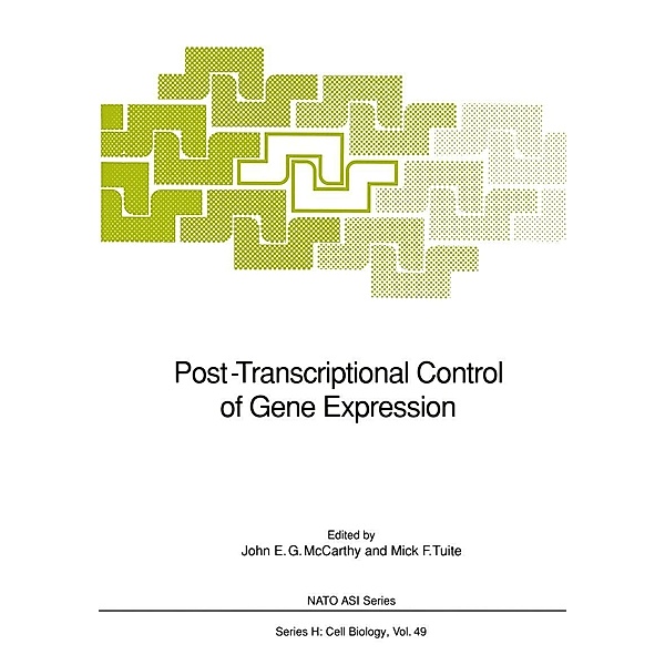 Post-Transcriptional Control of Gene Expression / Nato ASI Subseries H: Bd.49