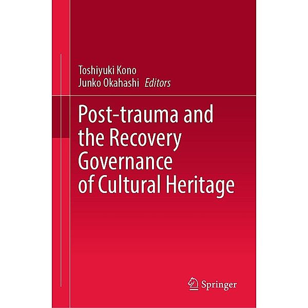 Post-trauma and the Recovery Governance of Cultural Heritage