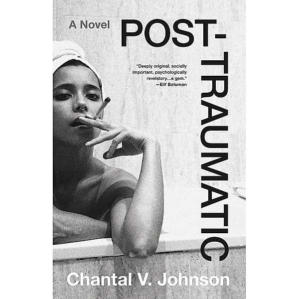 Post-traumatic, Chantal V. Johnson