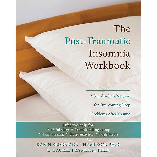 Post-Traumatic Insomnia Workbook, Karin Thompson