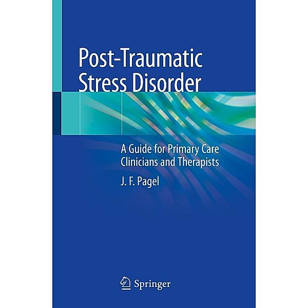 Post-Traumatic Stress Disorder, J. F. Pagel