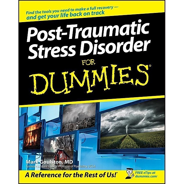 Post-Traumatic Stress Disorder For Dummies, Mark Goulston