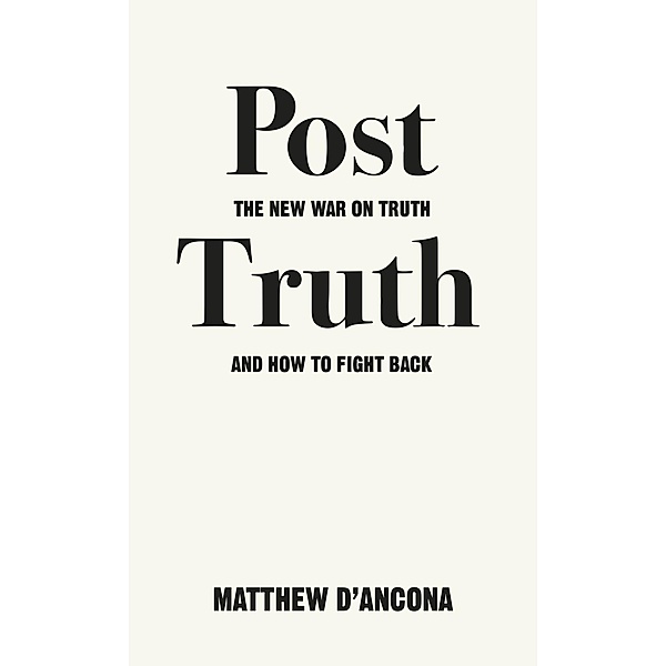 Post-Truth, Matthew D'Ancona