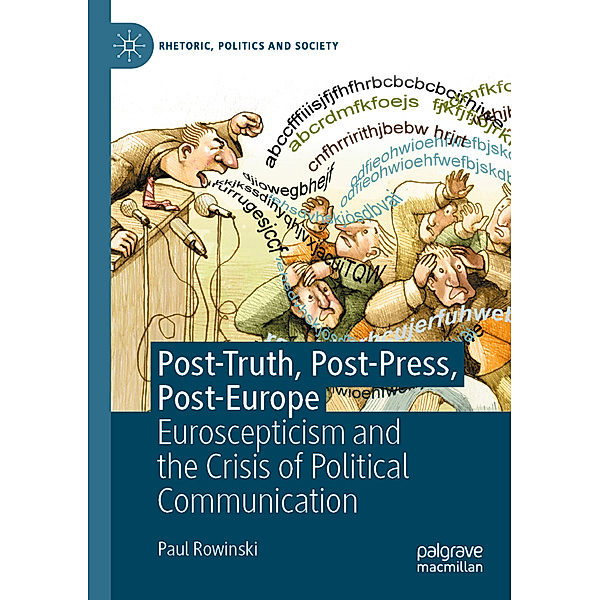 Post-Truth, Post-Press, Post-Europe, Paul Rowinski