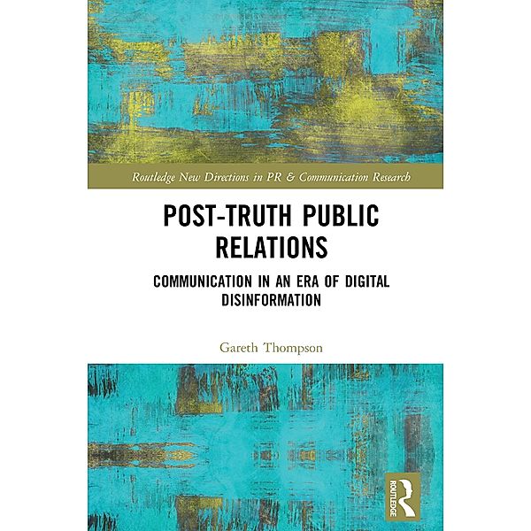 Post-Truth Public Relations, Gareth Thompson