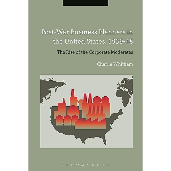 Post-War Business Planners in the United States, 1939-48, Charlie Whitham
