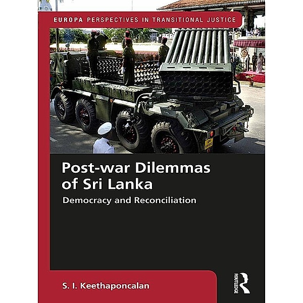 Post-war Dilemmas of Sri Lanka, S. I. Keethaponcalan