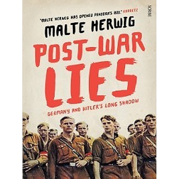 Post-War Lies, Malte Herwig