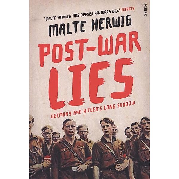 Post-War Lies, Malte Herwig