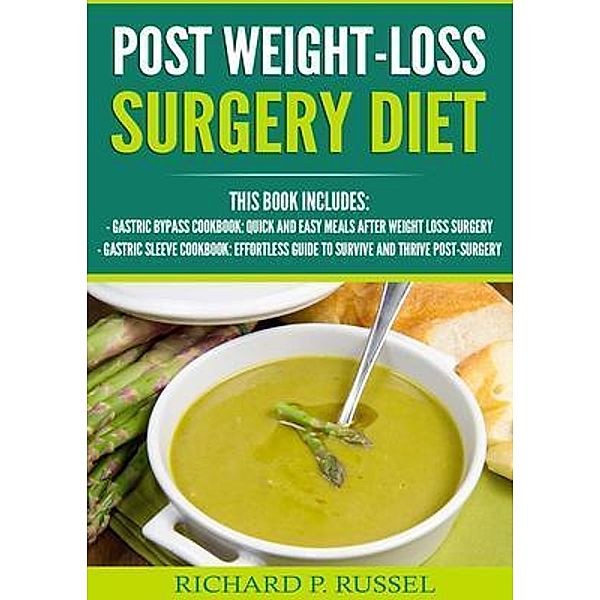 Post Weight-Loss Surgery Diet, Richard Russel