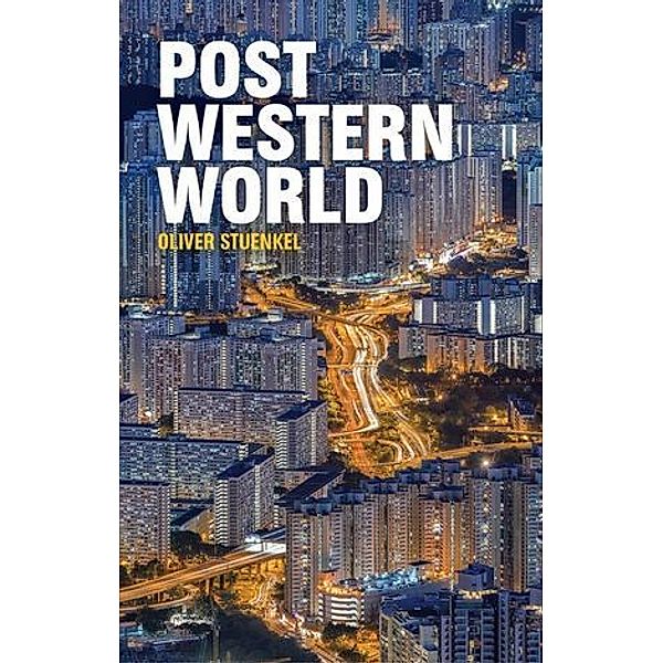 Post-Western World, Oliver Stuenkel