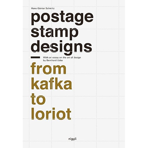 Postage Stamp Designs - From Kafka to Loriot, Hans G. Schmitz