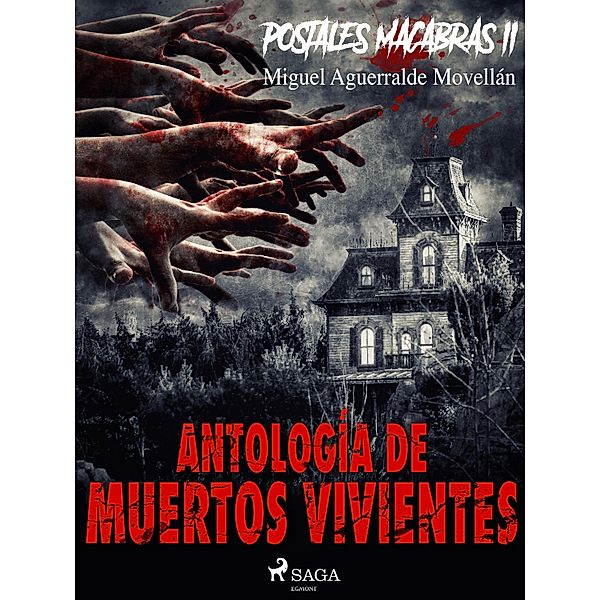 Postales macabras II: Antología de muertos vivientes / Postales macabras Bd.2, Miguel Aguerralde Movellán