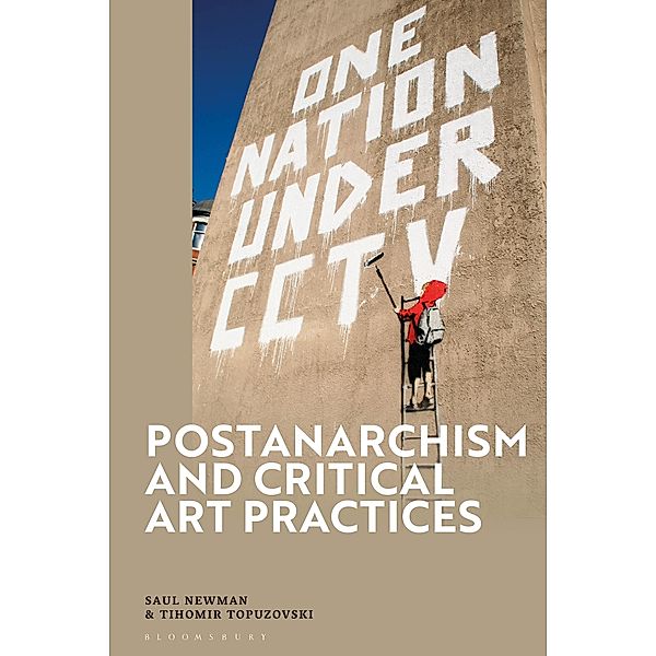 Postanarchism and Critical Art Practices, Saul Newman, Tihomir Topuzovski