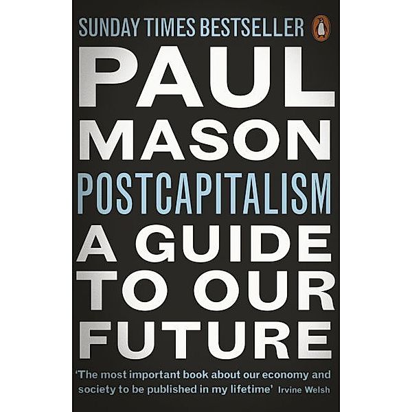 PostCapitalism, Paul Mason