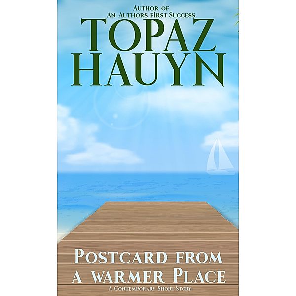 Postcard from a warmer Place, Topaz Hauyn