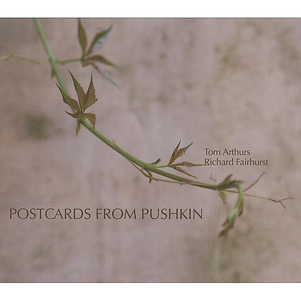 Postcard From Pushkin, Tom Arthurs & Richard Fairhurst