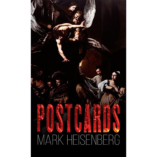 Postcards / Austin Macauley Publishers, Mark Heisenberg