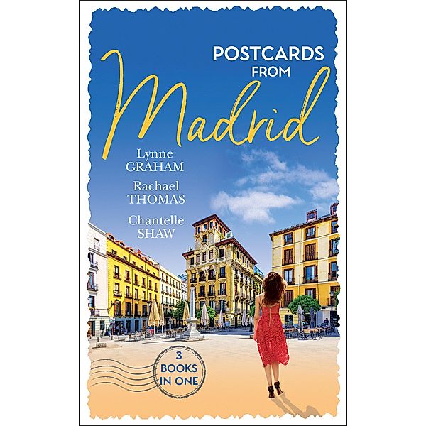 Postcards From Madrid: Married by Arrangement / Valdez's Bartered Bride / The Spanish Duke's Virgin Bride / Mills & Boon, Lynne Graham, Rachael Thomas, Chantelle Shaw