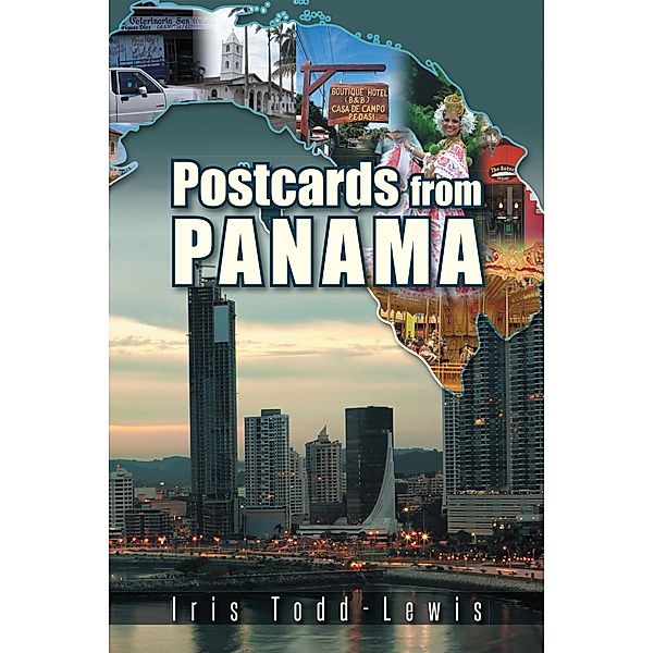 Postcards from Panama, Iris Todd-Lewis