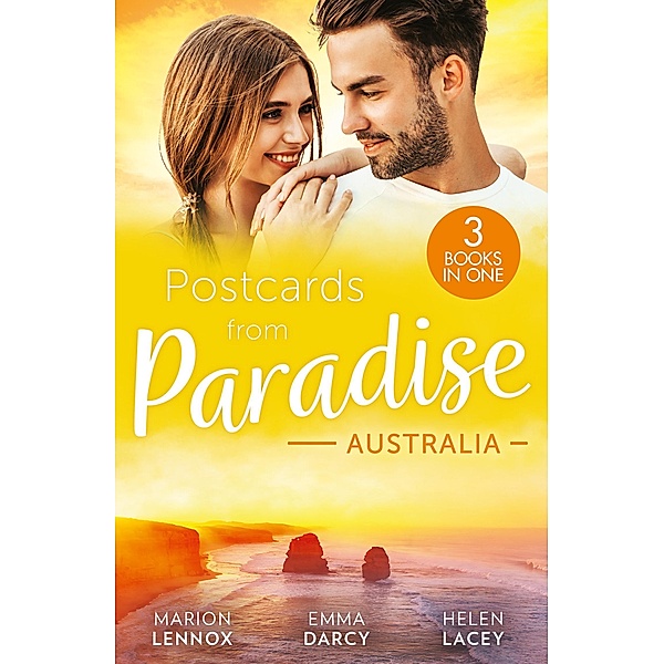 Postcards From Paradise: Australia: Saving Maddie's Baby (Wildfire Island Docs) / The Incorrigible Playboy / The CEO's Baby Surprise, Marion Lennox, Emma Darcy, Helen Lacey