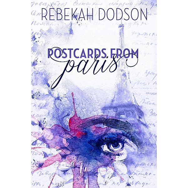 Postcards from Paris / Postcards from Paris, Rebekah Dodson