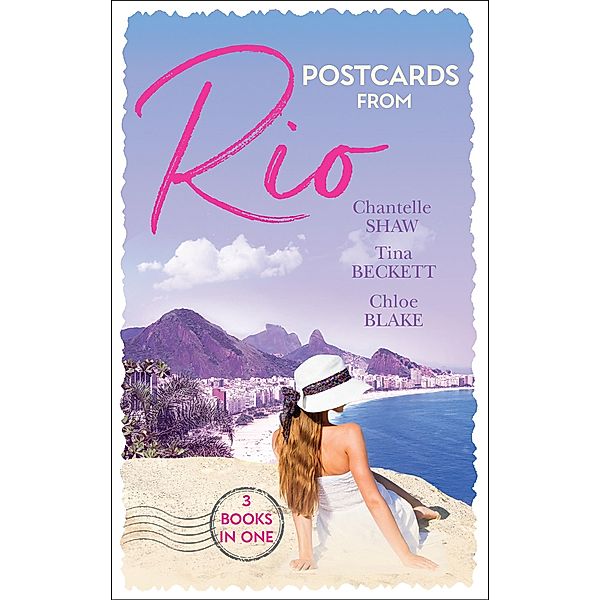 Postcards From Rio: Master of Her Innocence / To Play with Fire / A Taste of Desire / Mills & Boon, Chantelle Shaw, Tina Beckett, Chloe Blake