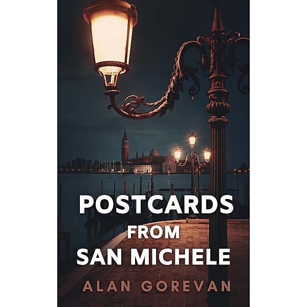 Postcards from San Michele, Alan Gorevan
