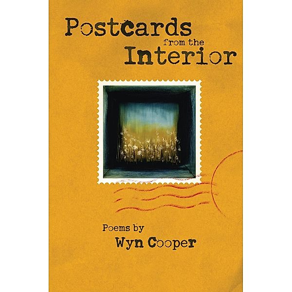 Postcards from the Interior, Wyn Cooper