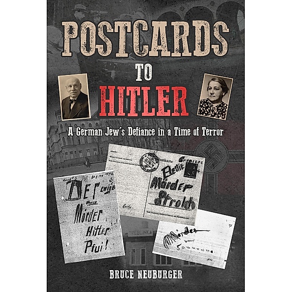 Postcards to Hitler, Bruce Neuburger