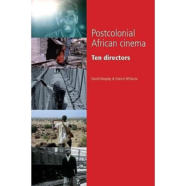 Postcolonial African cinema, David Murphy, Patrick Williams