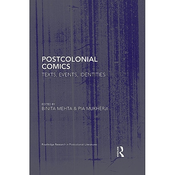 Postcolonial Comics / Routledge Research in Postcolonial Literatures
