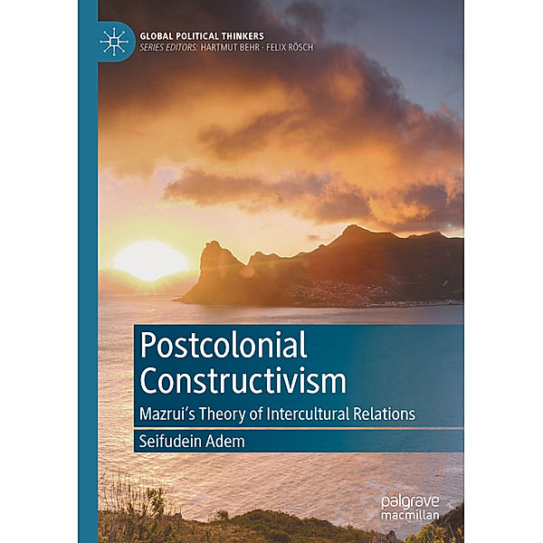 Postcolonial Constructivism, Seifudein Adem