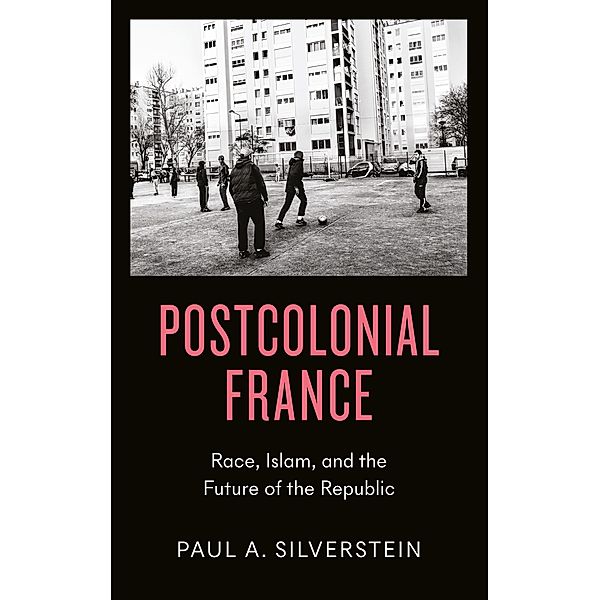 Postcolonial France, Paul A. Silverstein