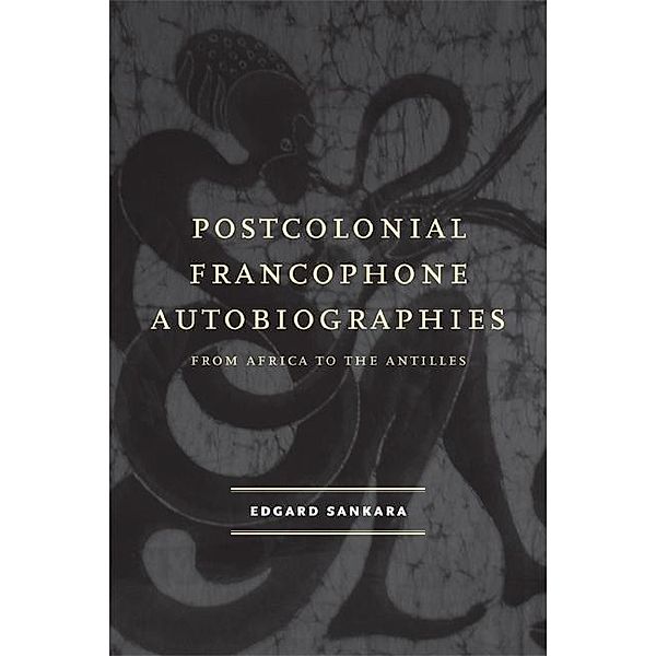 Postcolonial Francophone Autobiographies, Edgard Sankara