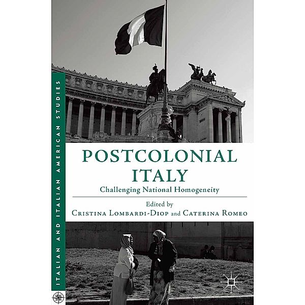 Postcolonial Italy / Italian and Italian American Studies, Cristina Lombardi-Diop
