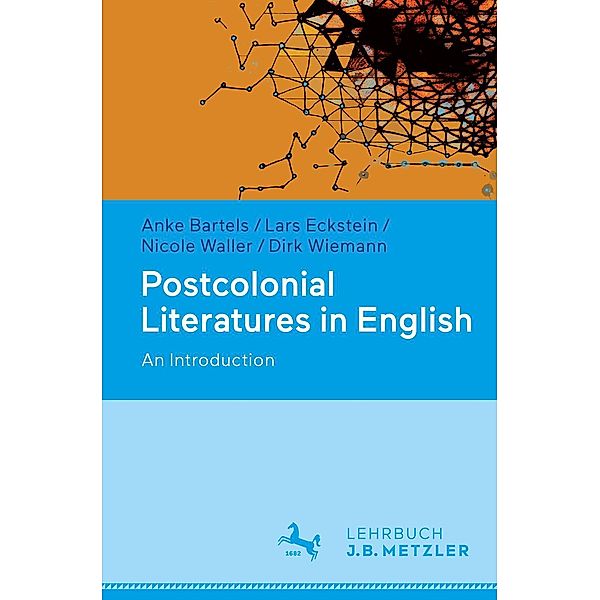 Postcolonial Literatures in English, Anke Bartels, Lars Eckstein, Nicole Waller, Dirk Wiemann