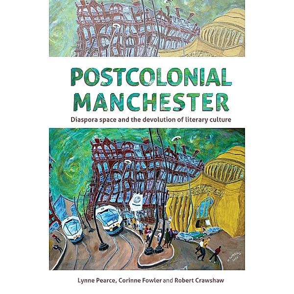 Postcolonial Manchester, Lynne Pearce