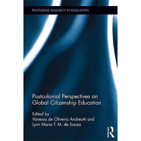 Postcolonial Perspectives on Global Citizenship Education / Routledge Research in Education