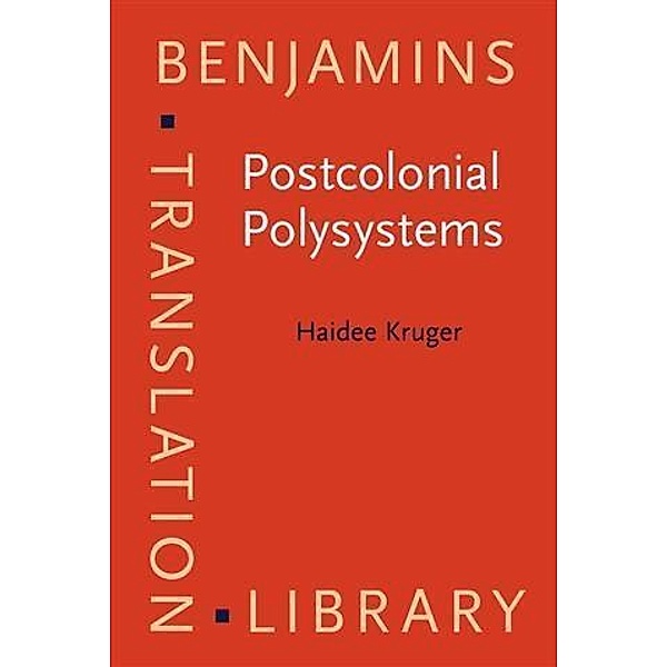 Postcolonial Polysystems, Haidee Kruger